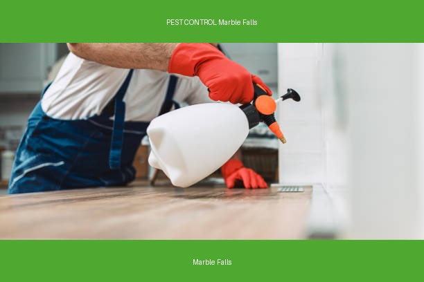 PEST CONTROL Marble Falls